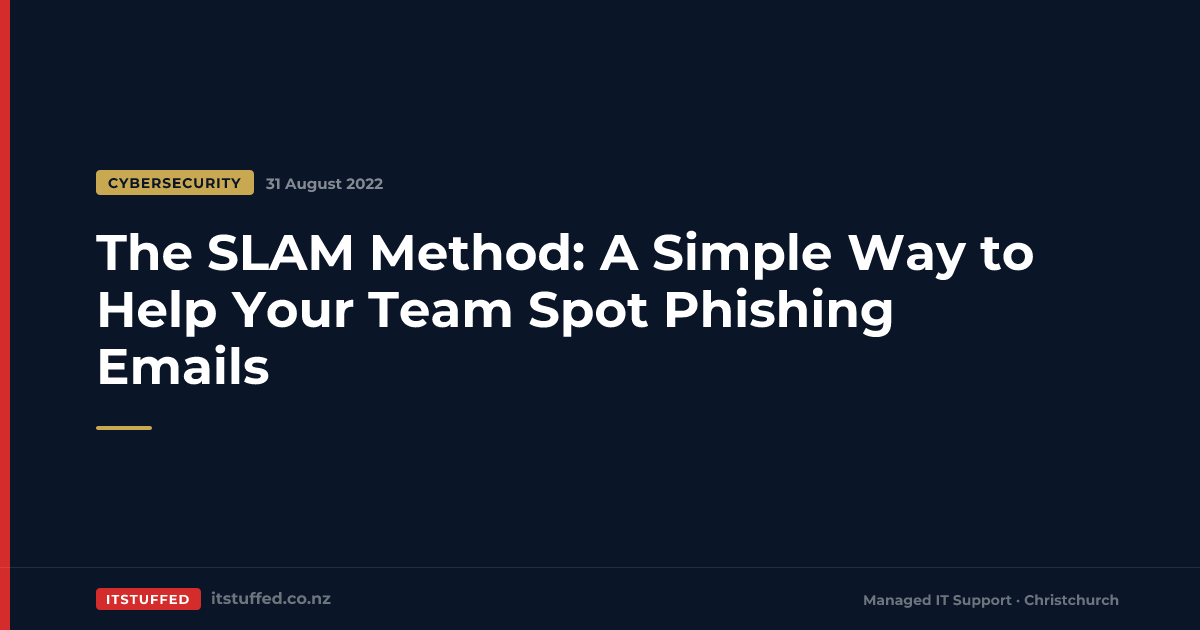 The SLAM Method: A Simple Way to Help Your Team Spot Phishing Emails ...
