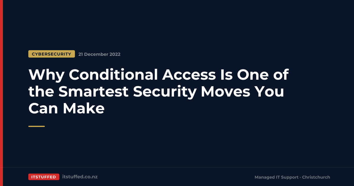 Why Conditional Access Is One of the Smartest Security Moves You Can ...
